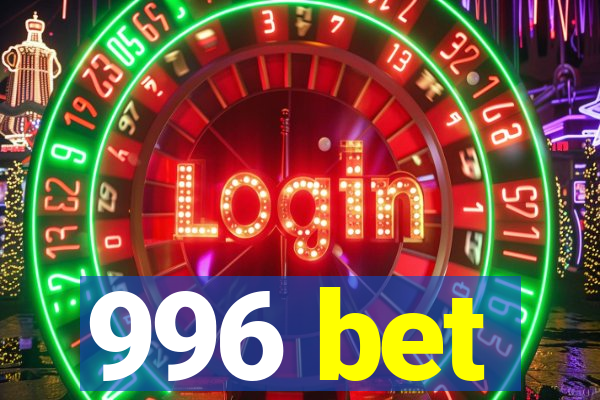 996 bet